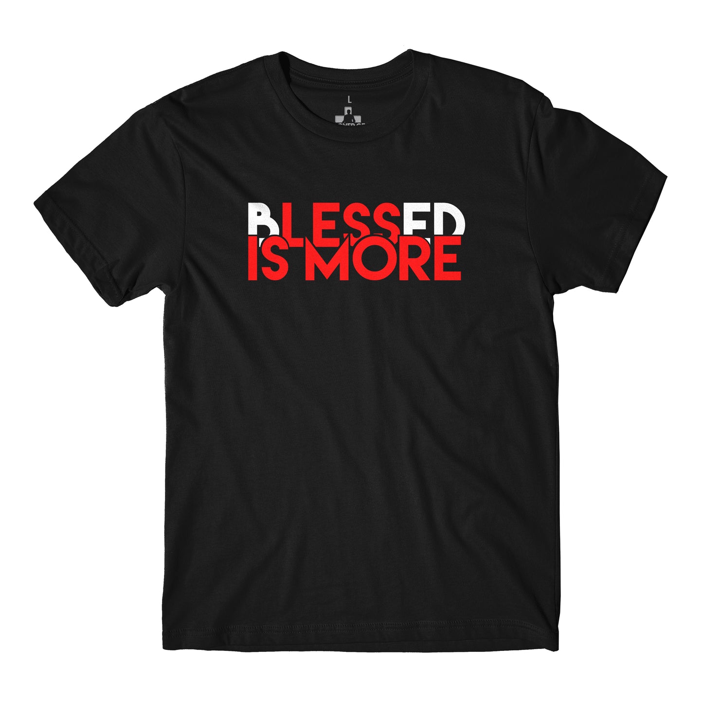 Blessed is More - T-Shirt - Black